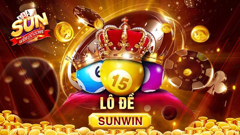 Lô Đề Sunwin: Bộ môn ưa thích của đông đảo Lô thủ 1 Lô đề trực tuyến Sunwin